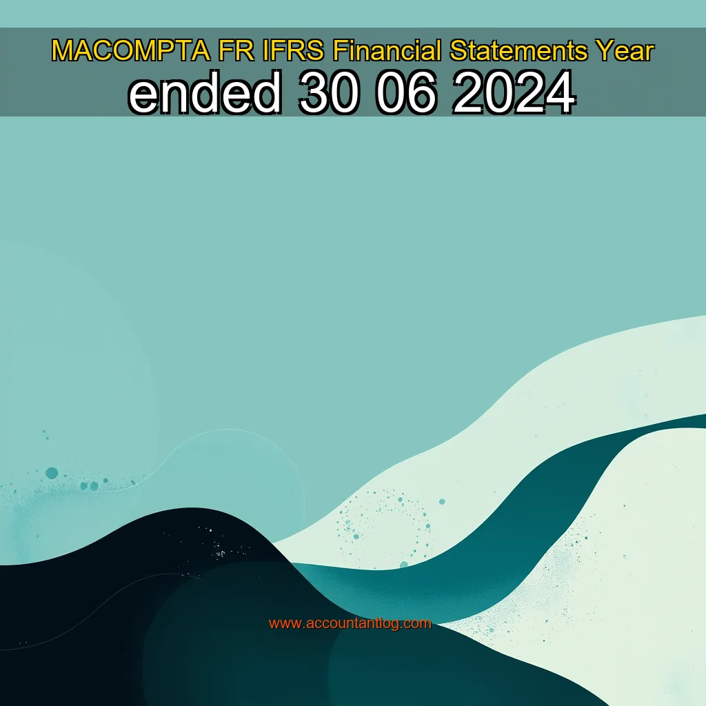 Artistic representation for MACOMPTA FR IFRS Financial Statements Year ended 30 06 2024