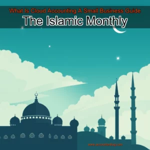 Artistic representation for What Is Cloud Accounting A Small Business Guide The Islamic Monthly