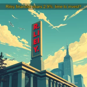 Artistic representation for Riley financial soars 2.9%: time to invest?