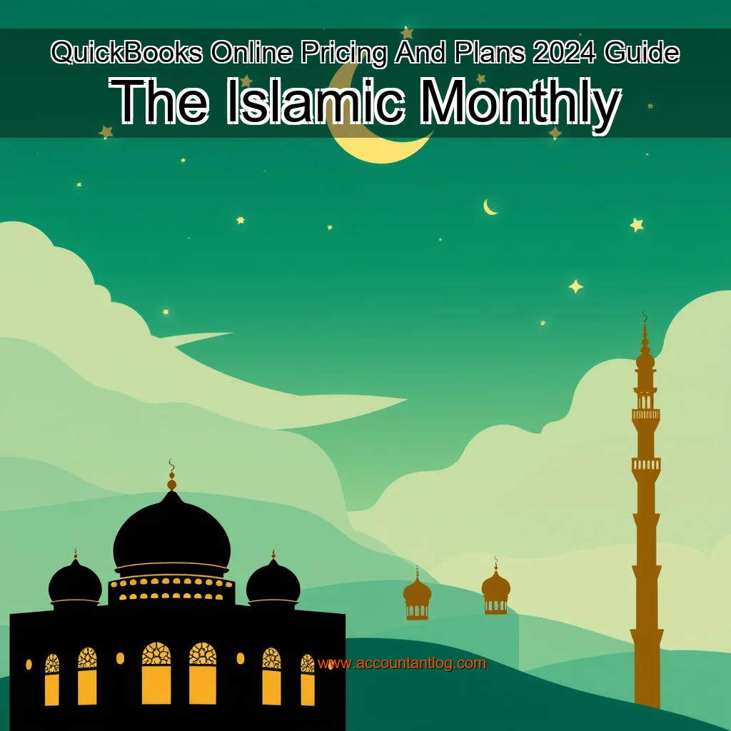 Artistic representation for QuickBooks Online Pricing And Plans 2024 Guide The Islamic Monthly