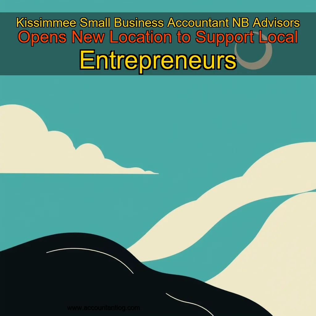 Artistic representation for Kissimmee Small Business Accountant NB Advisors Opens New Location to Support Local Entrepreneurs