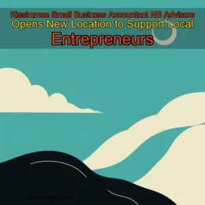 Artistic representation for Kissimmee Small Business Accountant NB Advisors Opens New Location to Support Local Entrepreneurs