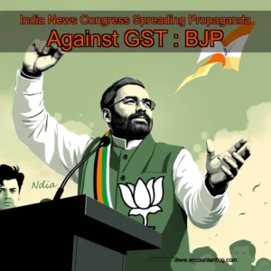 Artistic representation for India News Congress Spreading Propaganda Against GST : BJP