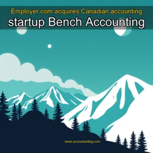 Artistic representation for Employer com acquires Canadian accounting startup Bench Accounting