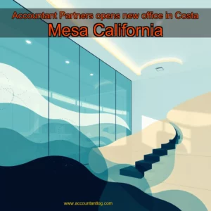 Artistic representation for Accountant Partners opens new office in Costa Mesa California