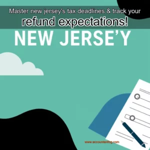 Artistic representation for Master new jersey's tax deadlines & track your refund expectations!