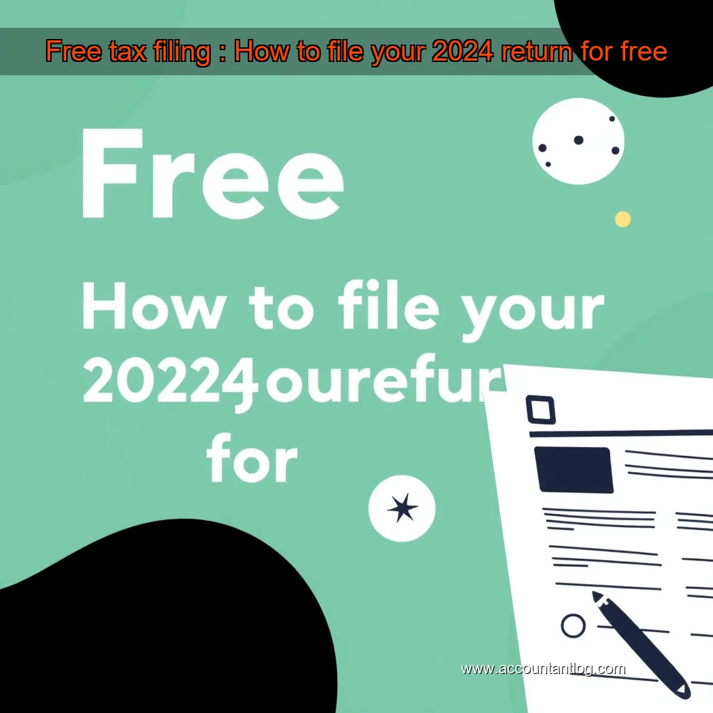 Artistic representation for Free tax filing : How to file your 2024 return for free