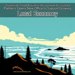 Artistic representation for Oceanside Small Business Accountant Accountant Partners Opens New Office to Support Growing Local Economy