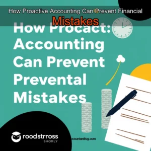 Artistic representation for How Proactive Accounting Can Prevent Financial Mistakes
