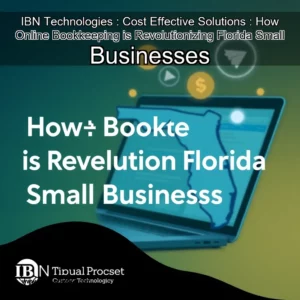 Artistic representation for IBN Technologies : Cost Effective Solutions : How Online Bookkeeping is Revolutionizing Florida Small Businesses
