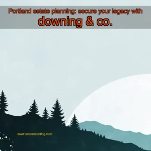 Artistic representation for Portland estate planning: secure your legacy with downing & co.