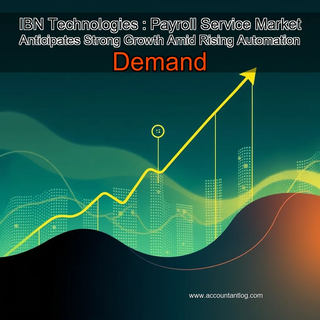 Artistic representation for IBN Technologies : Payroll Service Market Anticipates Strong Growth Amid Rising Automation Demand