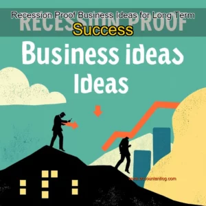 Artistic representation for Recession Proof Business Ideas for Long Term Success