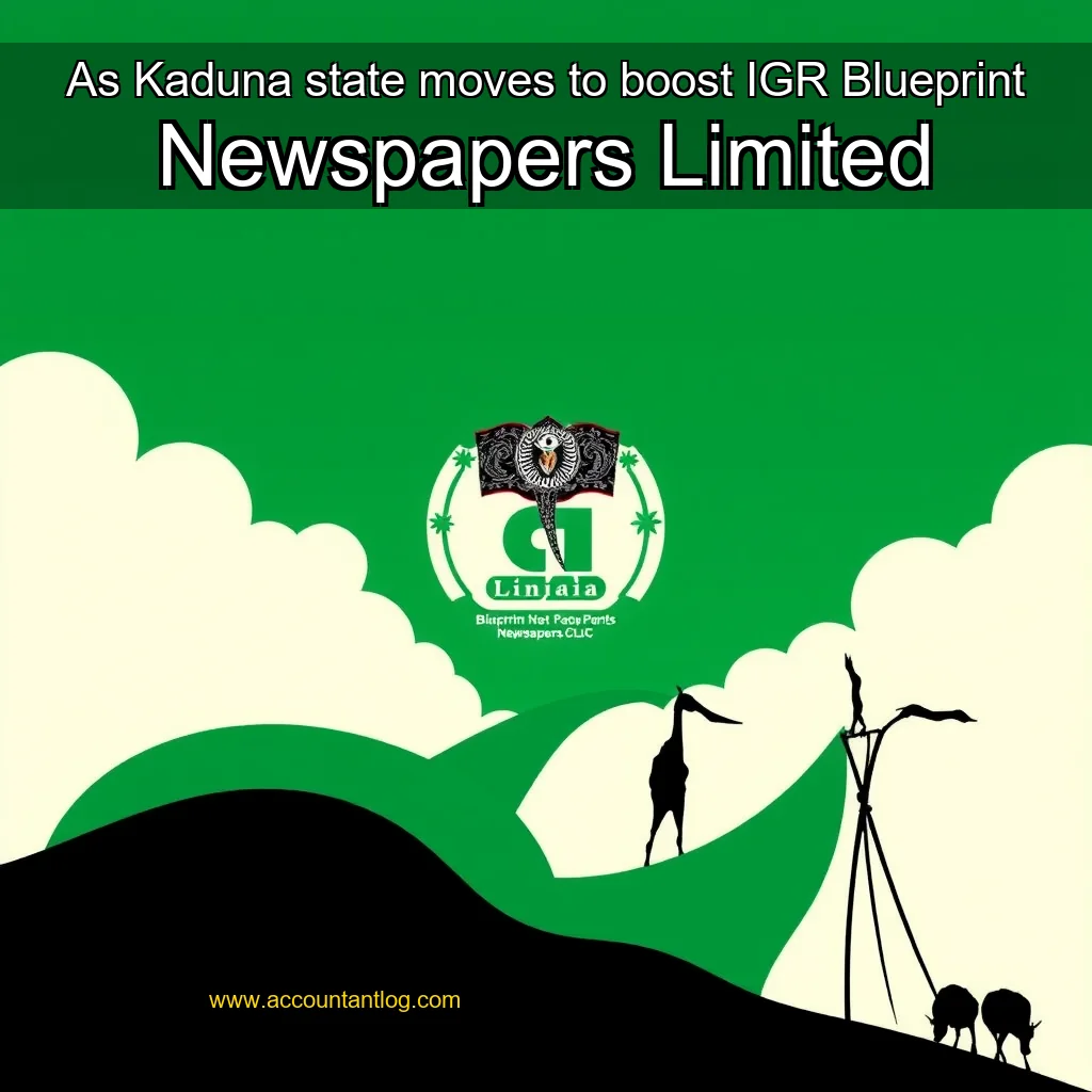 Artistic representation for As Kaduna state moves to boost IGR Blueprint Newspapers Limited