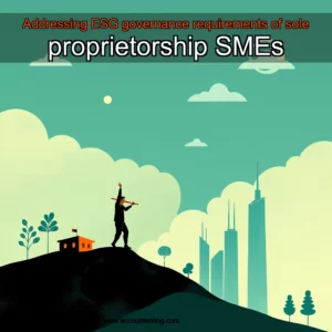 Artistic representation for Addressing ESG governance requirements of sole proprietorship SMEs