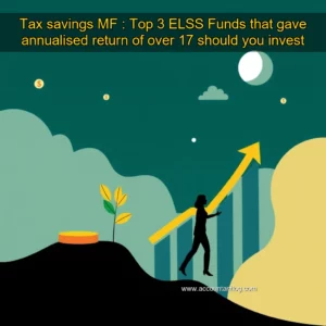 Artistic representation for Tax savings MF : Top 3 ELSS Funds that gave annualised return of over 17 should you invest