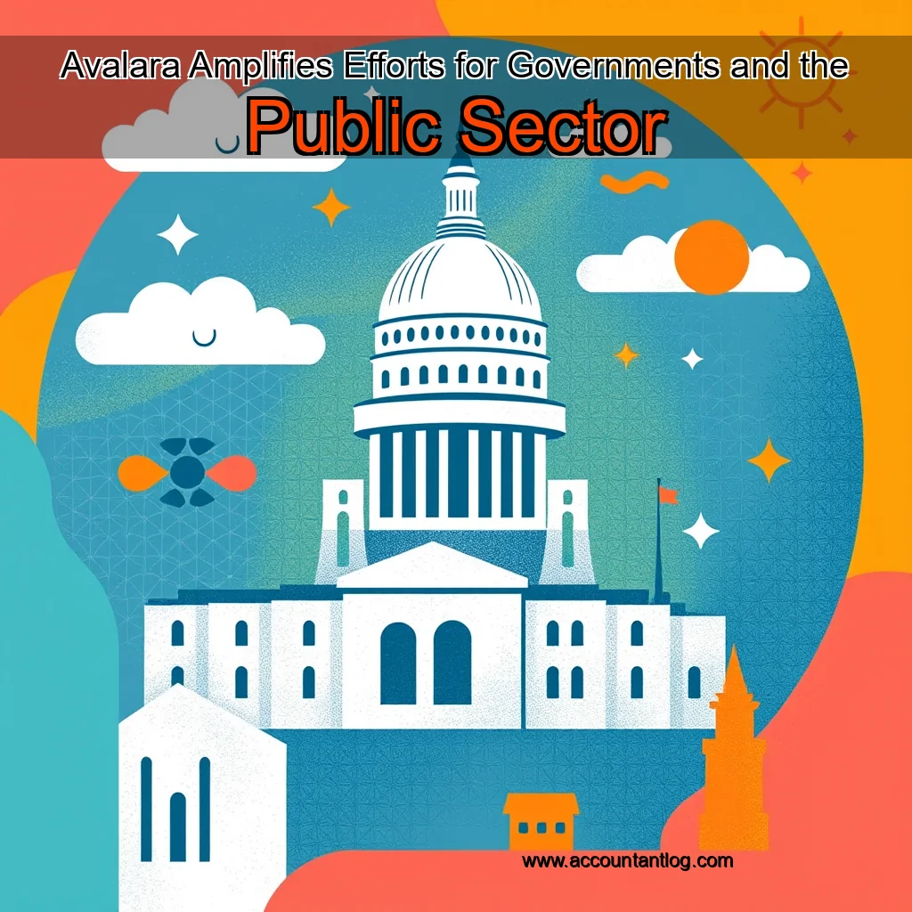 Artistic representation for Avalara Amplifies Efforts for Governments and the Public Sector