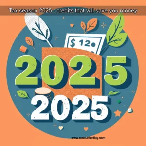 Artistic representation for Tax season 2025 : credits that will save you money