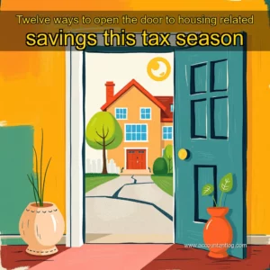 Artistic representation for Twelve ways to open the door to housing related savings this tax season