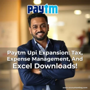 Artistic representation for Paytm Upi Expansion: Tax, Expense Management, And Excel Downloads!