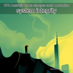 Artistic representation for CPA Australia warns changes could undermine system integrity