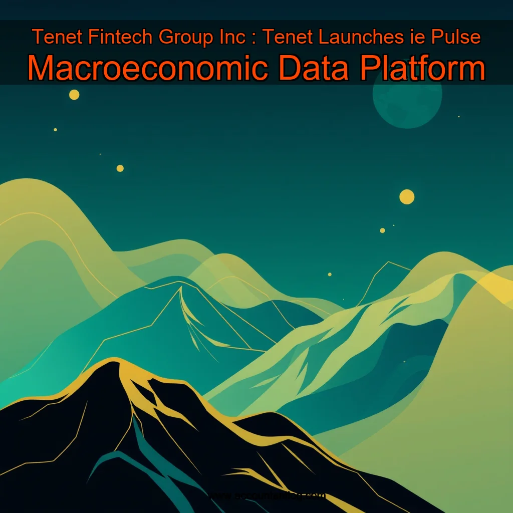 Artistic representation for Tenet Fintech Group Inc : Tenet Launches ie Pulse Macroeconomic Data Platform