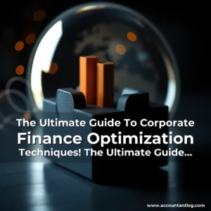 Artistic representation for The Ultimate Guide​ Tо Corporate Finance Optimization Techniques!​ The Ultimate Guide To Corporate Finance Optimization Techniques!