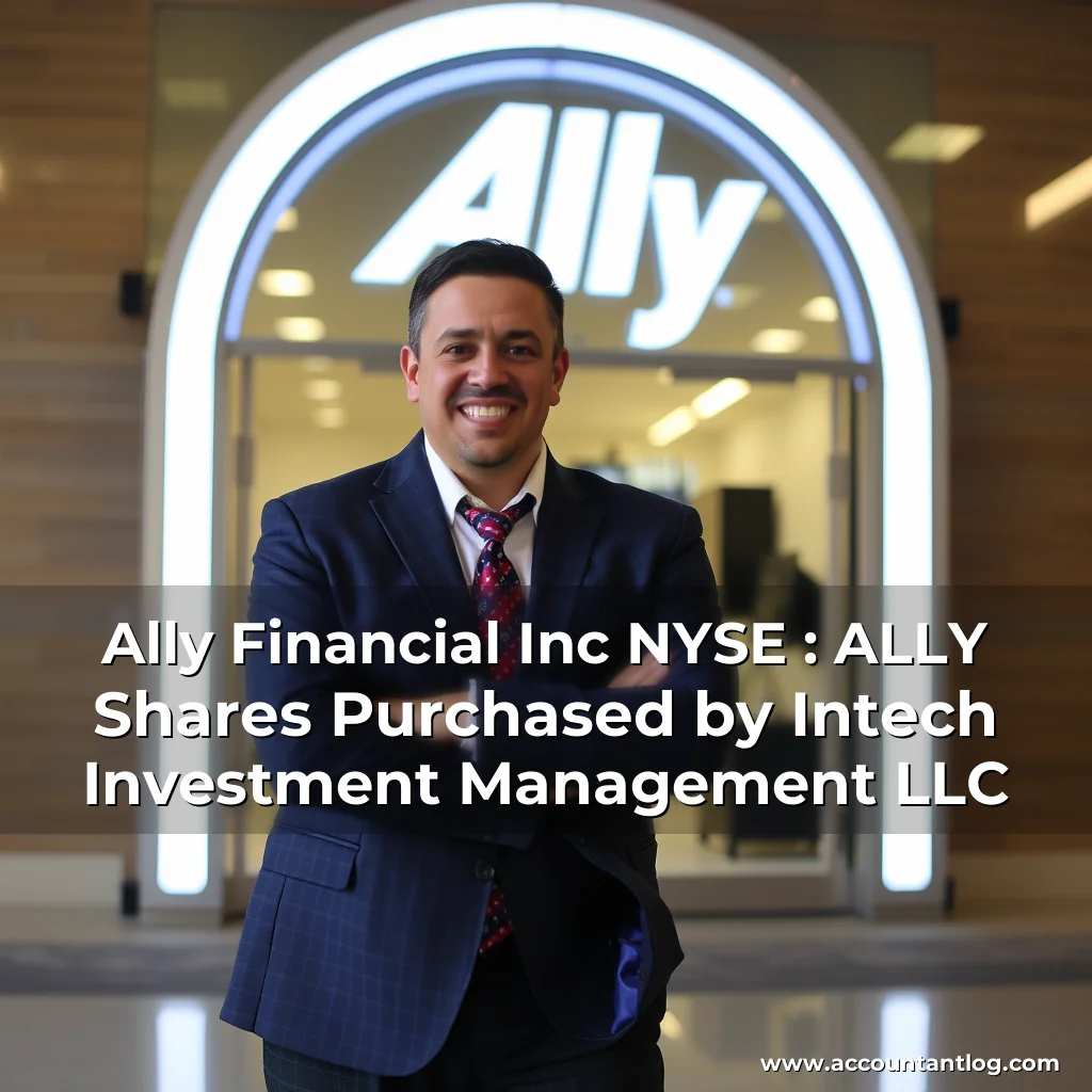 Artistic representation for Ally Financial Inc NYSE : ALLY Shares Purchased by Intech Investment Management LLC