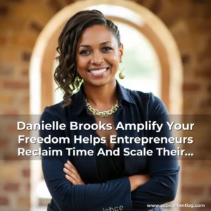 Artistic representation for Danielle Brooks Amplify Your Freedom Helps Entrepreneurs Reclaim Time And Scale Their Businesses Star Magazine