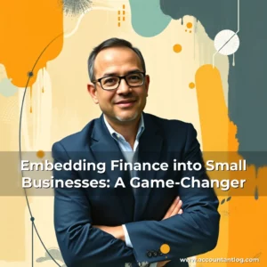 Artistic representation for Embedding Finance into Small Businesses: A Game-Changer
