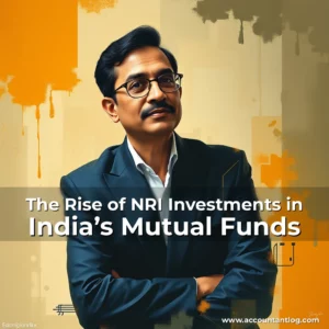 Artistic representation for The Rise of NRI Investments in India’s Mutual Funds
