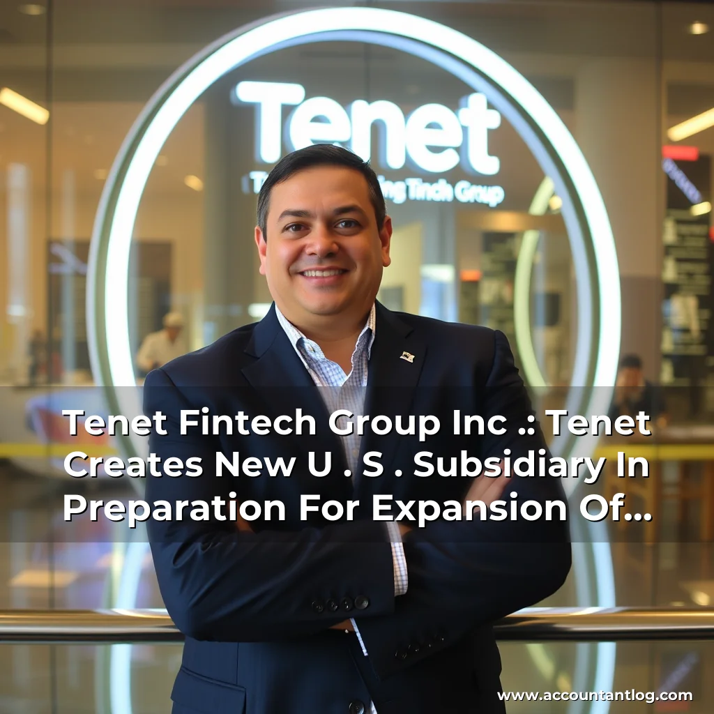 Artistic representation for Tenet Fintech Group Inc .: Tenet Creates New U . S . Subsidiary In Preparation For Expansion Of Business Hub In Singapore Tenet Fintech Group Inc.