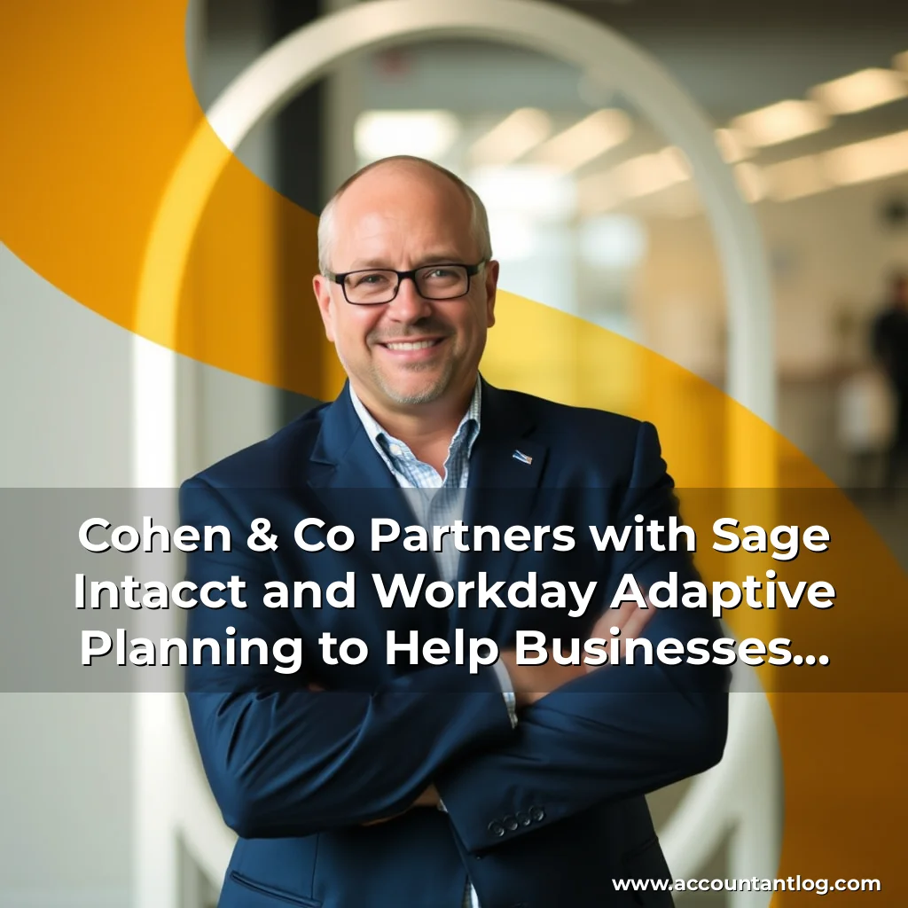 Artistic representation for Cohen & Co Partners with Sage Intacct and Workday Adaptive Planning to Help Businesses Transform Financial Functions