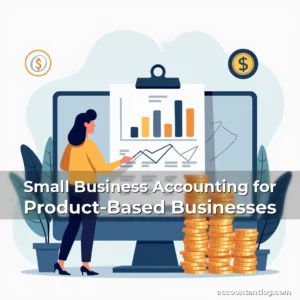 Artistic representation for Small Business Accounting for Product-Based Businesses