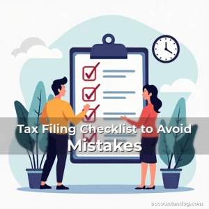 Artistic representation for Tax Filing Checklist to Avoid Mistakes