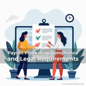 Artistic representation for Payroll Processing Compliance and Legal Requirements