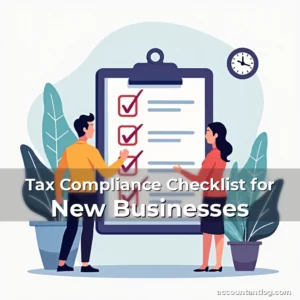 Artistic representation for Tax Compliance Checklist for New Businesses